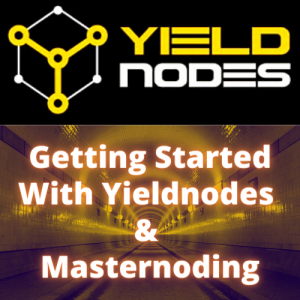 Yieldnodes Update Masternoding for Beginners